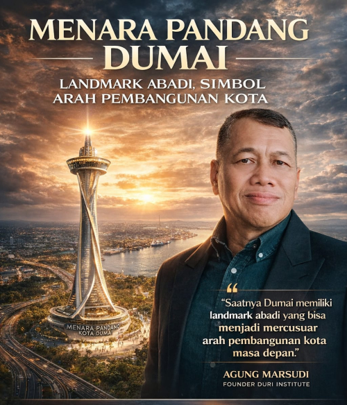 Menggagas Menara Pandang Kota Dumai: Menentukan Arah Masa Depan dari Ketinggian