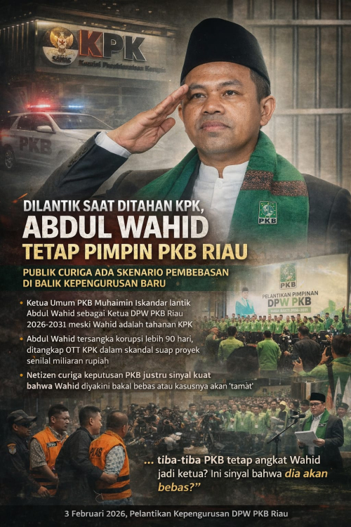 Dilantik Saat Ditahan KPK, Abdul Wahid Tetap Pimpin PKB Riau: Publik Curiga Ada Skenario Pembebasan di Balik Kepengurusan Baru