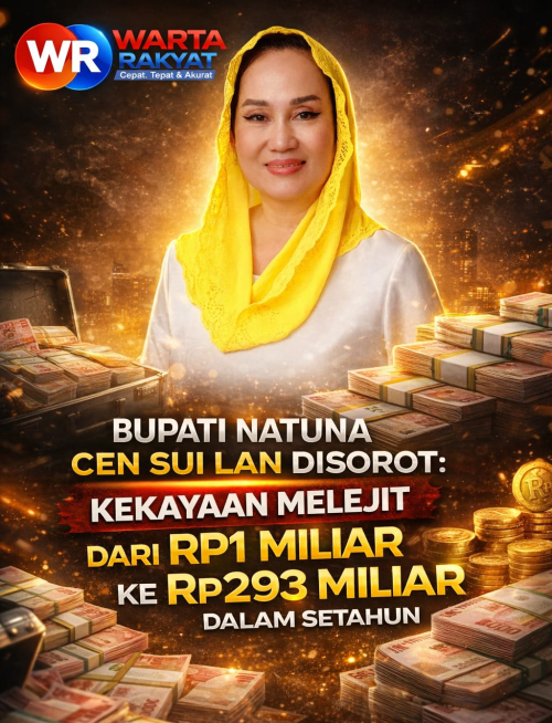 Bupati Natuna Cen Sui Lan Disorot: Kekayaan Melejit dari Rp1 Miliar ke Rp293 Miliar dalam Setahun