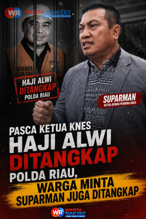 Pasca Ketua KNES Haji Alwi Ditangkap Polda Riau, Warga Minta Suparman Juga Ditangkap