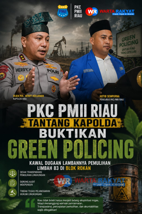 PKC PMII Riau Tantang Kapolda Buktikan Green Policing, Kawal Dugaan Lambannya Pemulihan Limbah B3 di Blok Rokan