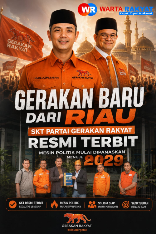 Gerakan Baru dari Riau: SKT Partai Gerakan Rakyat Resmi Terbit, Mesin Politik Mulai Dipanaskan Menuju 2029