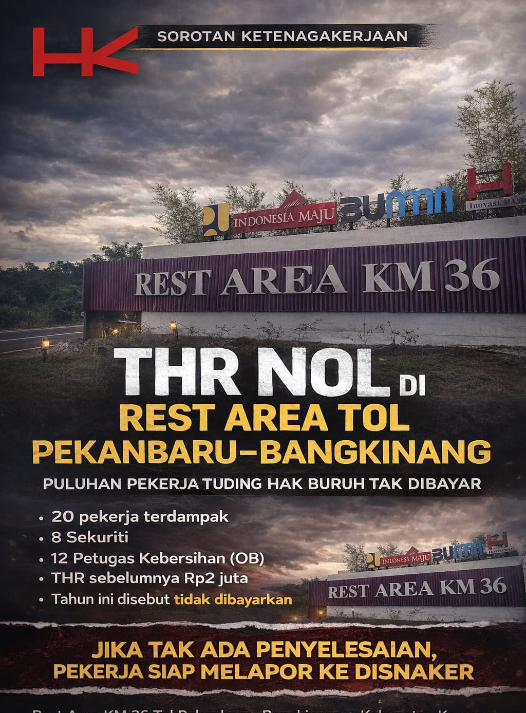 THR Nol, Lembur Raib! Puluhan Pekerja Rest Area Tol Pekanbaru -Bangkinang Tuding Hutama Karya Abaikan Hak Buruh