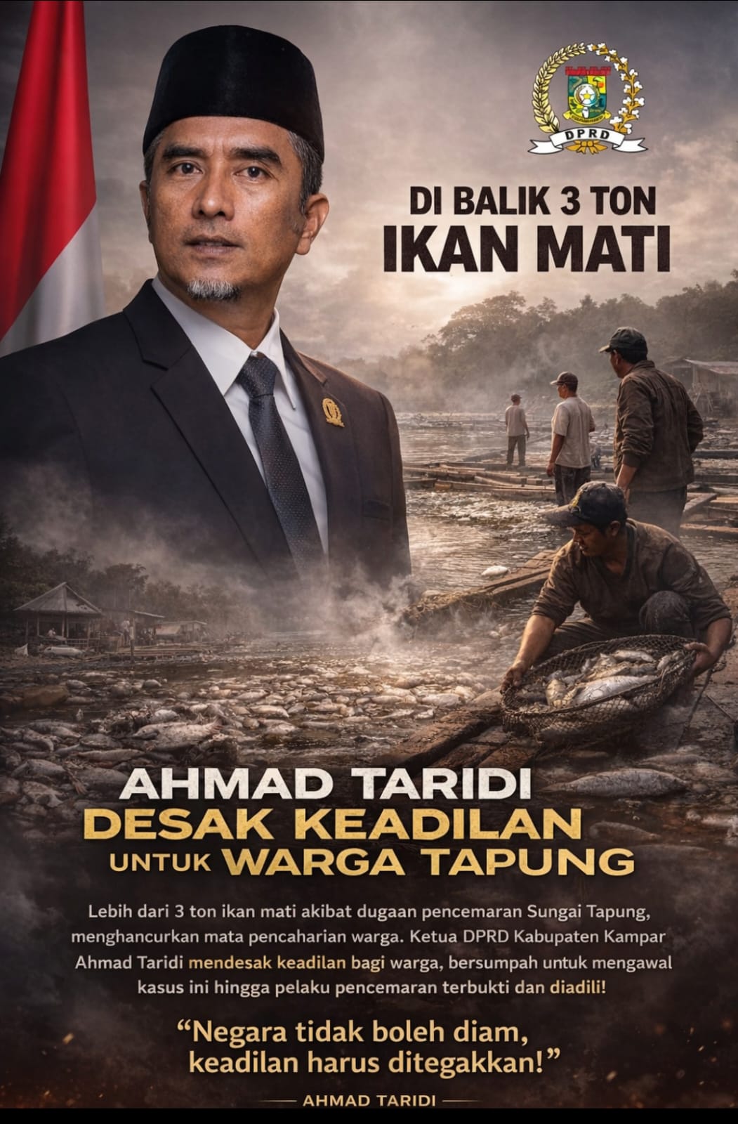 Di Balik 3 Ton Ikan Mati, Ahmad Taridi Desak Keadilan untuk Warga Tapung