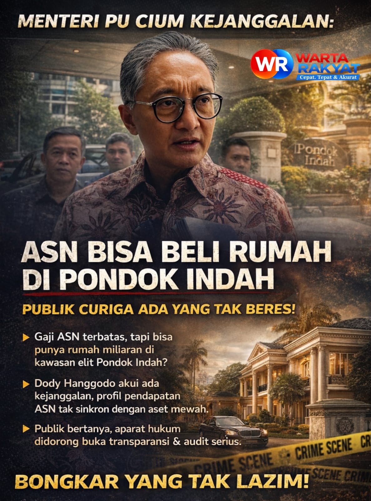 Menteri PU Cium Kejanggalan: ASN Bisa Beli Rumah di Pondok Indah, Publik Curiga Ada yang Tak Beres!